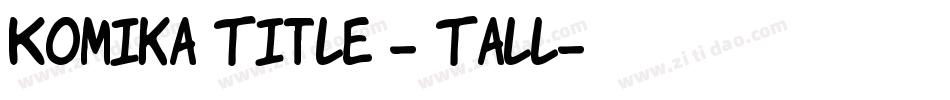 Komika Title - Tall字体转换